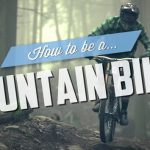 How to be a mountain biker